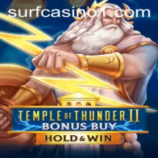 Discover the Thrills of TempleofThunderIIBonusBuy: A Comprehensive Guide